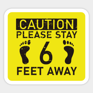 Please Stay 6 Feet Away Distancing T-shirt Sticker